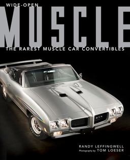 Wide-Open Muscle The Rarest Muscle Car Convertibles  9780760350010 Front Cover
