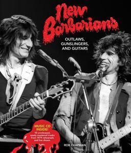 New Barbarians Outlaws, Gunslingers, and Guitars  9780760350140 Front Cover