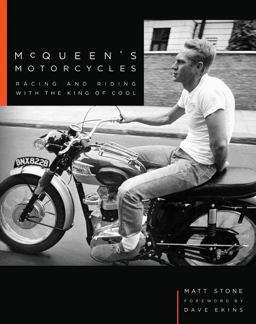 McQueen's Motorcycles Racing and Riding with the King of Cool  9780760351758 Front Cover