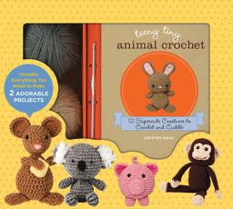 Teeny Tiny Animal Crochet 12 Supercute Creatures to Crochet and Cuddle  9780760353226 Front Cover