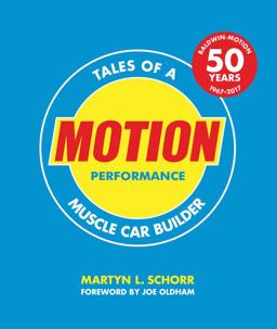 Motion Performance Tales of a Muscle Car Builder  9780760355602 Front Cover