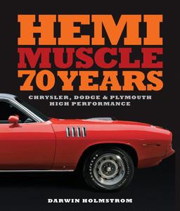 Hemi Muscle 70 Years Chrysler, Dodge and Plymouth High Performance  9780760365199 Front Cover