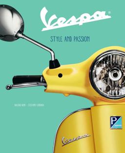 Vespa Style and Passion  9780760368527 Front Cover