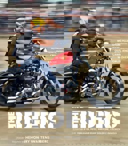 Riders Motorcycle Adventurers, Cruisers, Outlaws, and Racers the World Over  9780760369753 Front Cover