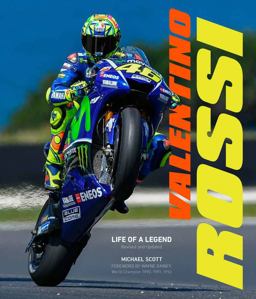 Valentino Rossi, Revised and Updated Life of a Legend 2nd 9780760378380 Front Cover