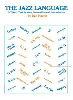 Jazz Language A Theory Text for Jazz Composition and Improvisation  9780760400142 Front Cover