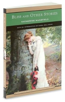 Bliss and Other Stories Bliss and Other Stories