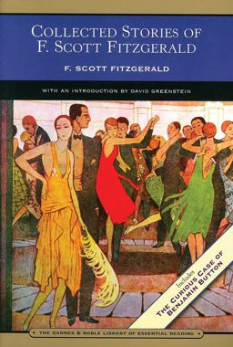 Collected Stories of F. Scott Fitzgerald Flappers and Philosophers and Tales of the Jazz Age  9780760786307 Front Cover