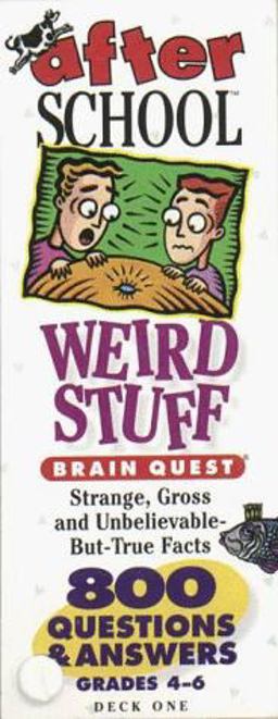 Brain Quest after School, Weird Stuff