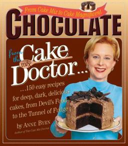 Chocolate from the Cake Mix Doctor From Cake Mix to Cake Magnificent  9780761122715 Front Cover