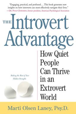Introvert Advantage How Quiet People Can Thrive in an Extrovert World  9780761123699 Front Cover