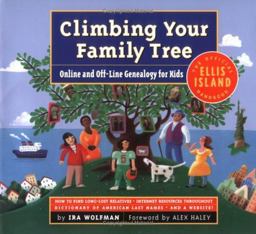 Climbing Your Family Tree Online and off-Line Genealogy for Kids  9780761125396 Front Cover