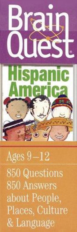 Brain Quest Hispanic America Brain Quest Hispanic America