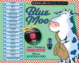 Blue Moo 17 Jukebox Hits from Way Back Never  9780761147756 Front Cover