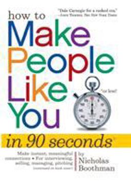 How to Make People Like You in 90 Seconds or Less  9780761149460 Front Cover