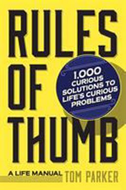 Rules of Thumb A Life Manual  9780761150732 Front Cover