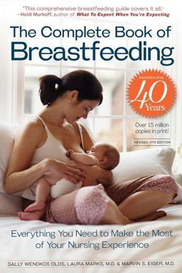 The Complete Book of Breastfeeding, 4th Edition The Complete Book of Breastfeeding, 4th Edition