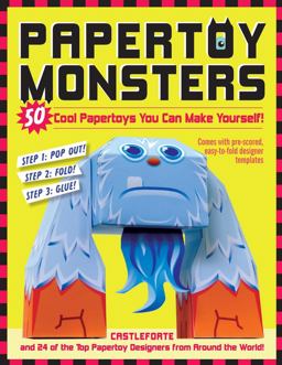 Papertoy Monsters Make Your Very Own Amazing Papertoys!  9780761158820 Front Cover