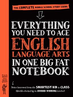 Everything You Need to Ace English Language Arts in One Big Fat Notebook The Complete Middle School Study Guide  9780761160915 Front Cover