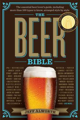 Beer Bible The Essential Beer Lover's Guide  9780761168119 Front Cover