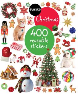 Eyelike Stickers: Christmas 400 Reusable Stickers 2nd 9780761186144 Front Cover
