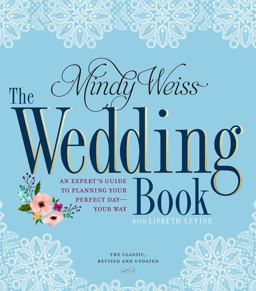 Wedding Book An Expert's Guide to Planning Your Perfect Day--Your Way 2nd 9780761189541 Front Cover