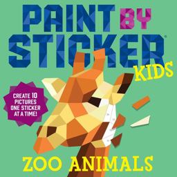 Paint by Sticker Kids: Zoo Animals Create 10 Pictures One Sticker at a Time!  9780761189602 Front Cover