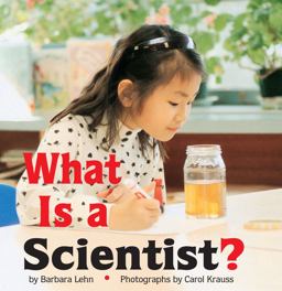 What Is a Scientist?  9780761312987 Front Cover