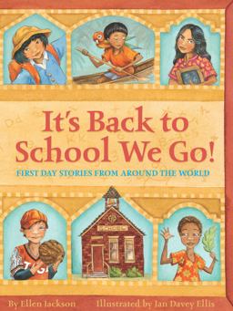It's Back to School We Go! First Day Stories from Around the World  9780761319481 Front Cover