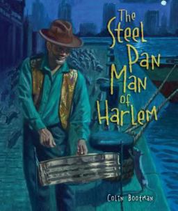 The Steel Pan Man of Harlem The Steel Pan Man of Harlem