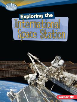Exploring the International Space Station  9780761378792 Front Cover