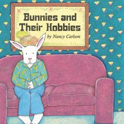 Bunnies and Their Hobbies Bunnies and Their Hobbies