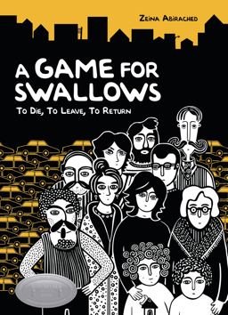 Game for Swallows To Die, to Leave, to Return  9780761385684 Front Cover