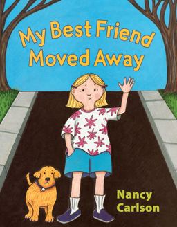 My Best Friend Moved Away My Best Friend Moved Away