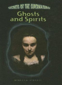 Ghosts and Spirits