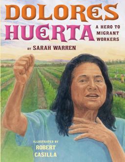 Dolores Huerta A Hero to Migrant Workers  9780761461074 Front Cover