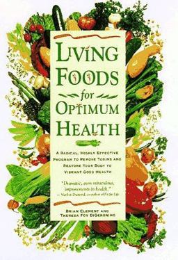 Living Foods for Optimum Health