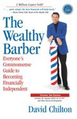 Wealthy Barber, Updated 3rd Edition Everyone's Commonsense Guide to Becoming Financially Independent 3rd 9780761513117 Front Cover