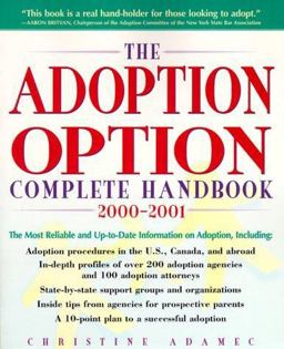 The Adoption Option Complete Handbook, 2000-2001