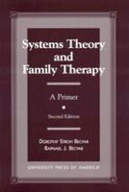 Systems Theory and Family Therapy A Primer 2nd 9780761812951 Front Cover