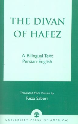 Divan of Hï¿½fez A Bilingual Text Persian-English  9780761822462 Front Cover