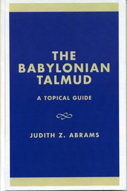 The Babylonian Talmud The Babylonian Talmud