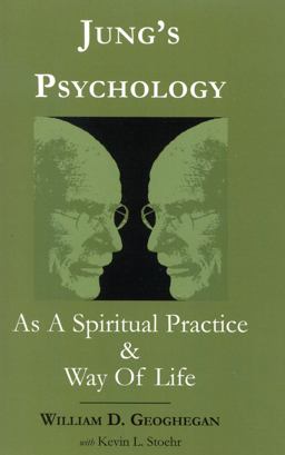 Jung's Psychology As a Spiritual Practice and Way of Life A Dialogue  9780761824183 Front Cover