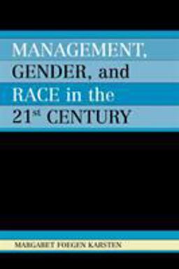 Management, Gender, and Race in the 21st Century  9780761832751 Front Cover