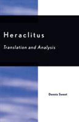 Heraclitus Translation and Analysis  9780761833673 Front Cover
