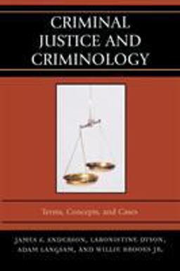 Criminal Justice and Criminology Terms, Concepts, and Cases  9780761836490 Front Cover