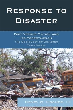 Response to Disaster Fact Versus Fiction and Its Perpetuation 3rd 9780761841173 Front Cover