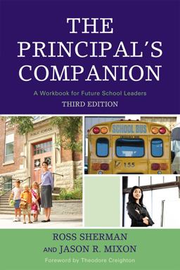 Principal's Companion A Workbook for Future School Leaders 3rd 9780761846642 Front Cover