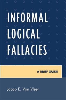 Informal Logical Fallacies A Brief Guide  9780761854333 Front Cover