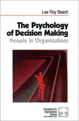 Psychology of Decision-Making People in Organizations  9780761900801 Front Cover